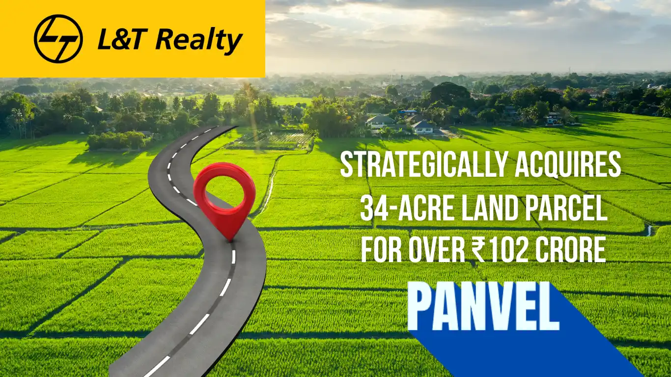 L&T Realty Strategically acquires Land in Panvel signals New Growth Trajectory