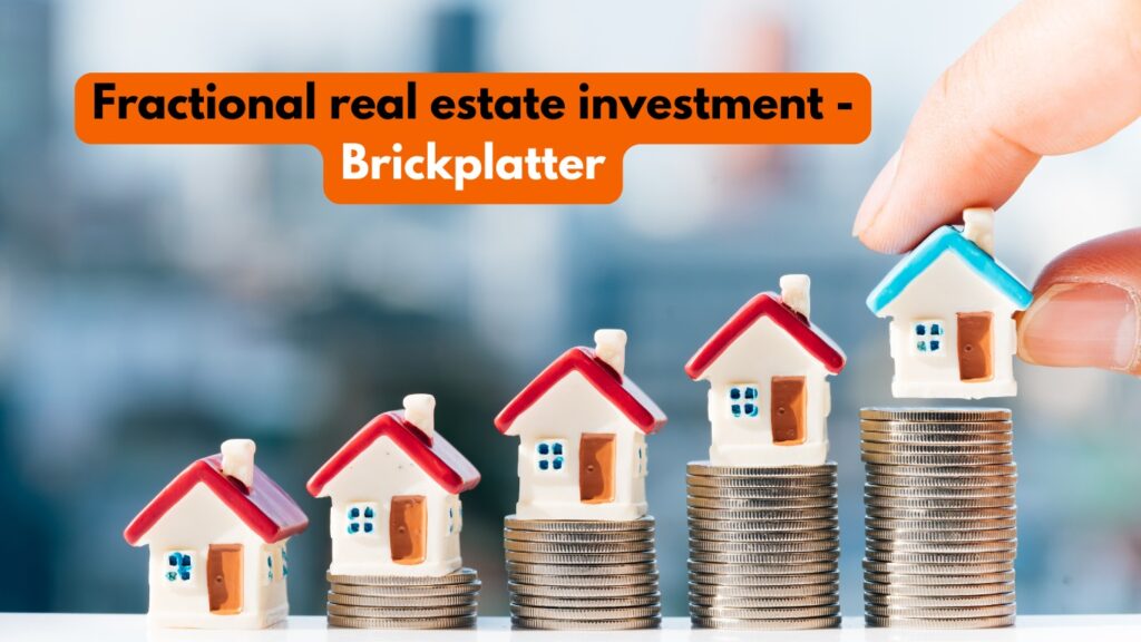 Fractional real estate investment - Brickplatter